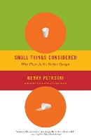 Book Cover for Small Things Considered by Henry Petroski