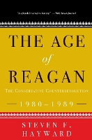 Book Cover for The Age of Reagan: The Conservative Counterrevolution by Steven F. Hayward
