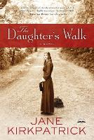 Book Cover for The Daughter's Walk by Jane Kirkpatrick