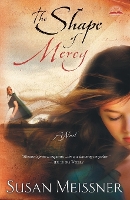 Book Cover for The Shape of Mercy by Susan Meissner