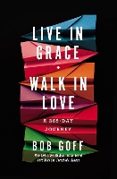 Book Cover for Live in Grace, Walk in Love by Bob Goff