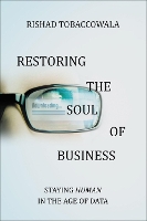 Book Cover for Restoring the Soul of Business by Rishad Tobaccowala