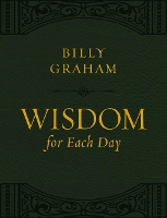 Book Cover for Wisdom for Each Day (Large Text Leathersoft) by Billy Graham