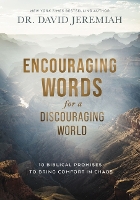 Book Cover for Encouraging Words for a Discouraging World by Dr. David Jeremiah