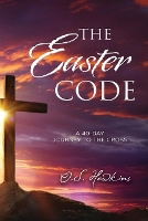 Book Cover for The Easter Code by O. S. Hawkins