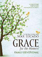 Book Cover for Grace for the Moment Family Devotional, Hardcover by Max Lucado