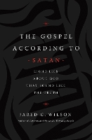 Book Cover for The Gospel According to Satan by Jared C. Wilson
