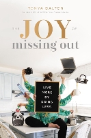 Book Cover for The Joy of Missing Out by Tanya Dalton
