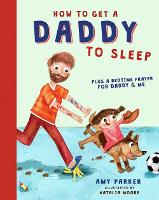 Book Cover for How to Get a Daddy to Sleep by Amy Parker