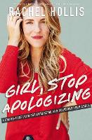 Book Cover for Girl, Stop Apologizing by Rachel Hollis