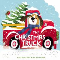 Book Cover for The Christmas Truck by Alex Willmore