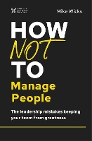 Book Cover for How Not to Manage People by Mike Wicks