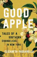 Book Cover for Good Apple by Elizabeth Passarella