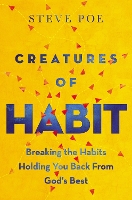 Book Cover for Creatures of Habit by Steve Poe