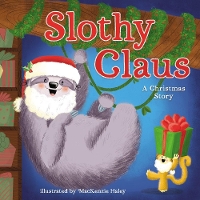 Book Cover for Slothy Claus by Jodie Shepherd