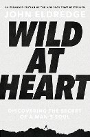 Book Cover for Wild at Heart Expanded Edition by John Eldredge