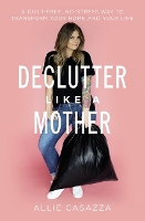 Book Cover for Declutter Like a Mother by Allie Casazza