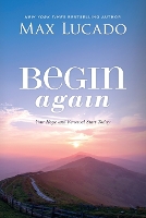 Book Cover for Begin Again by Max Lucado