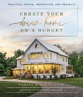 Book Cover for Create Your Dream Home on a Budget by Daniel Jett, Noell Jett