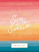 Book Cover for Sure as the Sunrise by Emily Ley