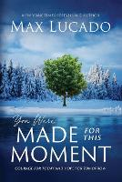 Book Cover for You Were Made for This Moment by Max Lucado