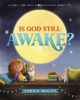 Book Cover for Is God Still Awake? by Sheila Walsh