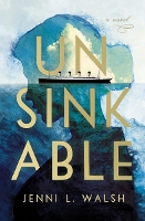 Book Cover for Unsinkable by Jenni L Walsh