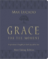 Book Cover for Grace for the Moment Volume I, Note-Taking Edition, Leathersoft by Max Lucado