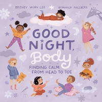 Book Cover for Good Night, Body by Britney Winn Lee