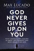 Book Cover for God Never Gives Up on You by Max Lucado