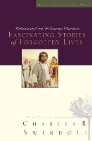 Book Cover for Fascinating Stories of Forgotten Lives by Charles R. Swindoll