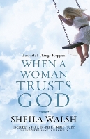 Book Cover for Beautiful Things Happen When a Woman Trusts God by Sheila Walsh