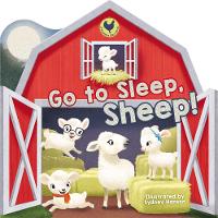 Book Cover for Go to Sleep, Sheep! by Thomas Nelson