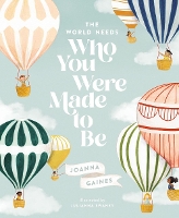Book Cover for The World Needs Who You Were Made to Be by Joanna Gaines