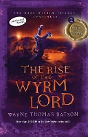 Book Cover for The Rise of the Wyrm Lord by Wayne Thomas Batson