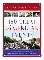 Book Cover for 150 Great American Events by William J. Bennett, John T.E. Cribb