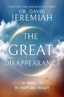 Book Cover for The Great Disappearance by Dr. David Jeremiah