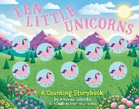 Book Cover for Ten Little Unicorns by Amanda Sobotka