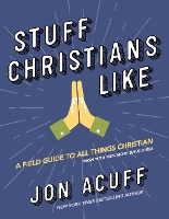 Book Cover for Stuff Christians Like by Jon Acuff