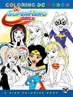 Book Cover for DC Super Hero Girls: A Kids Coloring Book by Various