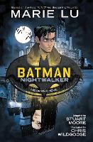 Book Cover for Batman, Nightwalker by Stuart Moore, Laura Trinder, Marie Lu