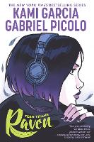 Book Cover for Teen Titans: Raven by Kami Garcia, Gabriel Picolo