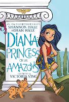 Book Cover for Diana: Princess of the Amazons by Shannon Hale, Dean Hale