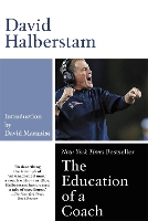 Book Cover for The Education of a Coach by David Halberstam