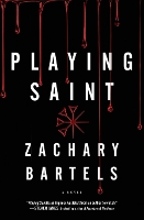 Book Cover for Playing Saint by Zachary Bartels