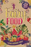 Book Cover for Fairy Food by Doreen Virtue, Liana Werner-Gray