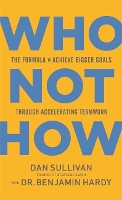 Book Cover for Who Not How by Dan Sullivan