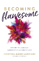 Book Cover for Becoming Flawesome by Kristina Mänd-Lakhiani