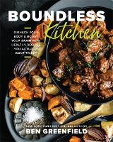 Book Cover for Boundless Kitchen by Ben Greenfield