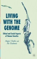 Book Cover for Living With The Genome by A. Clarke